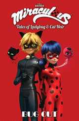 9781632293664-1632293668-Miraculous: Tales of Ladybug and Cat Noir: Bug Out (Miraculous: Tales of Ladybug & Cat Noir)