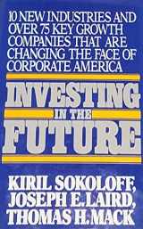 9780385177597-0385177593-Investing in the future: 10 new industries and over 75 key growth companies that are changing the face of corporate America