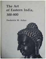 9780816609758-0816609756-The art of Eastern India, 300-800