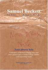 9789042020023-9042020024-Notes Diverse Holo: Catalogues of Beckett's Reading Notes and Other Manuscripts at Trinity College Dublin, with Supporting Essays (Samuel Beckett Today / Aujourd'hui)