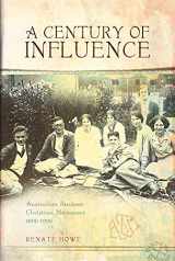 9781921410956-1921410957-A Century of Influence: Australian Student Christian Movement 1896 1996