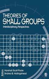 9780761930754-0761930752-Theories of Small Groups: Interdisciplinary Perspectives