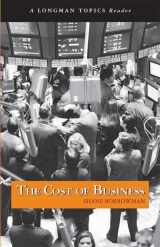 9780205562947-0205562949-Cost of Business, The, A Longman Topics Reader