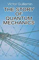 9780486428741-0486428745-The Story of Quantum Mechanics