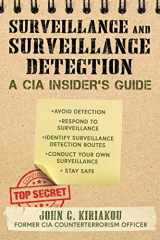 9781510756106-1510756108-Surveillance and Surveillance Detection: A CIA Insider's Guide