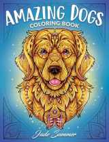 9781961737006-1961737000-Amazing Dogs Coloring Book: For Adults with Dog Portraits and Mandala Patterns for Fun and Relaxation
