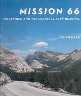 9781558495876-1558495878-Mission 66: Modernism and the National Park Dilemma