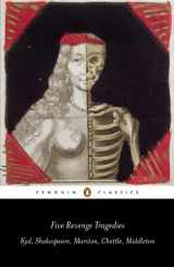 9780141192277-0141192275-Five Revenge Tragedies: The Spanish Tragedy; Hamlet; Antonio's Revenge; The Tragedy of Hoffman; The Reve nger's Tragedy (Penguin Classics)