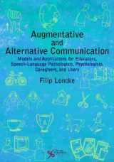 9781597564984-1597564982-Augmentative and Alternative Communication: Models and Applications for Educators, Speech-Language Pathologists, Psychologists, Caregivers, and Users