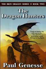 9780985003814-0985003812-The Dragon Hunters: Book Two of the Iron Dragon Series