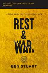 9780310141648-0310141648-Rest and War Bible Study Guide plus Streaming Video: A Field Guide for the Spiritual Life
