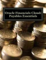 9781535137850-1535137851-Oracle Financials Cloud: Payables Essentials