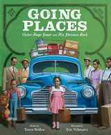 9780062967404-0062967401-Going Places: Victor Hugo Green and His Glorious Book
