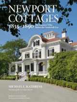 9781735600130-173560013X-Newport Cottages 1835-1890: The Summer Villas Before the Vanderbilt Era