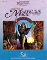 9780880381925-0880381922-The Book of Marvelous Magic (Dungeons and Dragons Game Supplement AC4)
