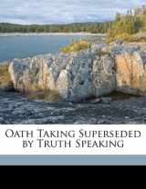 9781173280000-1173280006-Oath Taking Superseded by Truth Speaking