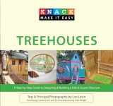 9781599217833-159921783X-Knack Treehouses: A Step-By-Step Guide To Designing & Building A Safe & Sound Structure (Knack: Make It Easy)