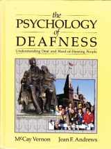 9780801303227-0801303222-Psychology of Deafness: Understanding Deaf and Hard-Of-Hearing People