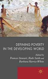 9780230516724-0230516726-Defining Poverty in the Developing World