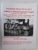 9780977164356-0977164357-mittlere Schuetzenpanzerwagen (Sd.Kfz.251) Ausf.C & D (Panzer Tracts, Volume 15-3)