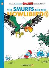 9781597072618-1597072613-The Smurfs #6: Smurfs and the Howlibird: The Smurfs and the Howlibird (6) (The Smurfs Graphic Novels)