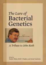 9781555815387-1555815383-The Lure of Bacterial Genetics: A Tribute to John Roth