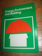 9780521099264-0521099269-Energy Environment and Building (Cambridge Urban and Architectural Studies, Series Number 2)