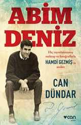 9789750724275-9750724275-Abim Deniz: Hiç Yayınlanmamış Mektup ve Fotoğraflarla Hamdi Gezmiş'in Anıları (Turkish Edition)