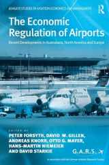 9780754638162-0754638162-The Economic Regulation of Airports: Recent Developments in Australasia, North America and Europe (Ashgate Studies in Aviation Economics and Management)