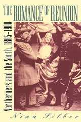9780807821169-0807821160-The Romance of Reunion: Northerners and the South, 1865-1900 (Civil War America)