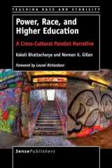 9789463007337-9463007334-Power, Race, and Higher Education: A Cross-Cultural Parallel Narrative (Teaching Race and Ethnicity)