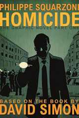 9781250624628-1250624622-Homicide: The Graphic Novel, Part One (Homicide: The Graphic Novel, 1)