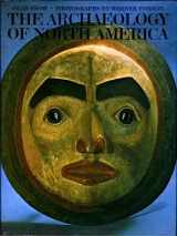 9780670130580-0670130583-The Archaeology of North America (A Studio book)