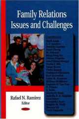 9781600219269-1600219268-Family Relations Issues and Challenges
