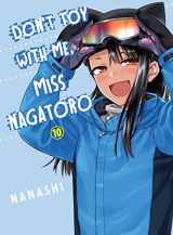 9781647290030-1647290031-Don't Toy With Me, Miss Nagatoro 10