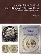 9781257065042-1257065041-Auction Prices Realized for PCGS-graded German Coins - Second Edition, January 2011