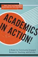9780823268801-0823268802-Academics in Action!: A Model for Community-Engaged Research, Teaching, and Service
