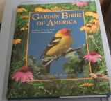 9781572230385-157223038X-Garden Birds of America: A Gallery of Garden Birds & How to Attract Them