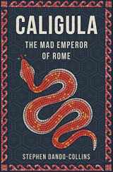 9781684422869-1684422868-Caligula: The Mad Emperor of Rome