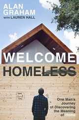 9780718086558-0718086554-Welcome Homeless: One Man's Journey of Discovering the Meaning of Home