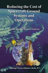 9780792361749-0792361741-Reducing the Cost of Spacecraft Ground Systems and Operations (Space Technology Proceedings, 3)