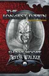 9781631960147-1631960148-The Longest Dawn: Collector's Edition (Abyss Walker)
