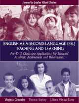 9780205392513-0205392512-English-As-A-Second-Language (Esl) Teaching And Learning: Pre-K-12 Classroom Applications for Students' Academic Achievement and Development