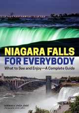9781682033227-1682033228-Niagara Falls for Everybody: What to See and Enjoy-A Complete Guide