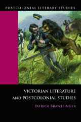 9780748633036-0748633030-Victorian Literature and Postcolonial Studies (Postcolonial Literary Studies)