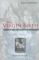 9781934952030-1934952036-The Virgin Birth: A Biblical Study of the Deity of Jesus Christ