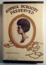 9780316075084-0316075086-Sophia Scrooby Preserved
