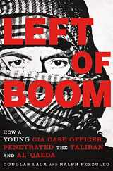 9781250081360-125008136X-Left of Boom: How a Young CIA Case Officer Penetrated the Taliban and Al-Qaeda