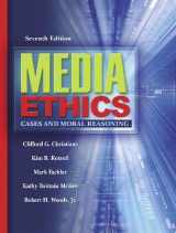 9780205418459-0205418457-Media Ethics: Cases and Moral Reasoning (7th Edition)