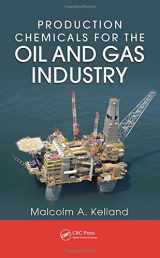 9781420092905-1420092901-Production Chemicals for the Oil and Gas Industry